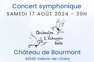 Concert Symphonique de l'Orchestre l'Echappée Belle