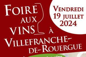 Foire Aux Vins Villefranche-de-Rouergue - 19 juillet