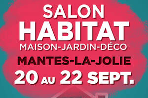 Salon Habitat Mantes la Jolie 2024