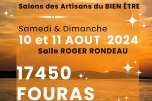 SALON DES ARTISANTS DU BIEN ETRE  - 17450 FOURAS - Salle Omnisports Roger Rondeau - Rue de Trop Tôt Venu