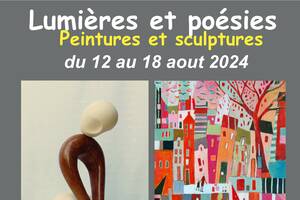 exposition peintures et sculptures : Lumières et poésie