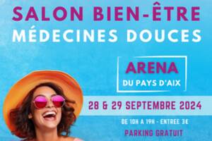 Salon du Bien-être et des Médecines Douces à l'Arena du Pays d'Aix, 2ème édition