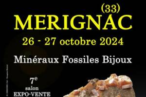 7e SALON MINERAUX FOSSILES BIJOUX de MERIGNAC (Gironde)