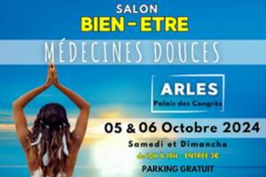 Salon Bien-être et Médecines Douces au Palais des Congrès d'Arles