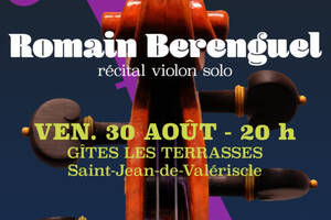 ROMAIN BERENGUEL - RÉCITAL VIOLON SOLO