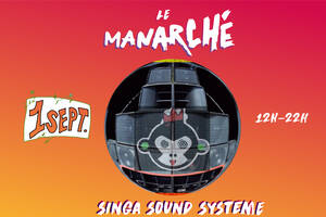 Le Manarché & Singa Sound Systeme