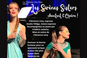 Les Sirènes Sisters chantent l'Opéra !