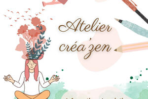 Atelier Créa'Zen - Calmer le mental avec créativité