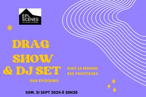 Scènes Drag et DJ set