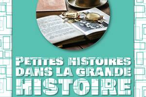 Petites histoires dans la grande histoire