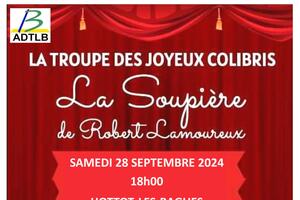 photo Théâtre « La Soupière », comédie de Robert Lamoureux par les JOYEUX COLIBRIS 