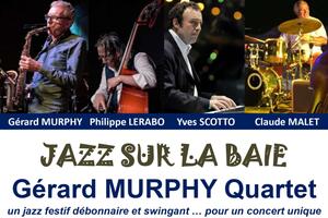 photo Concert JAZZ SUR LA BAIE vendredi 11 octobre avec Gérard MURPHY Quartet