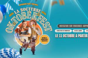 Nocturne Oktoberfest à l'Hippodrome Paris-Vincennes