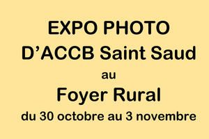 photo Expo photo annuelle de Saint Saud Lacoussière