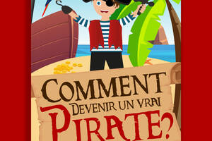 photo Comment devenir un vrai pirate ?