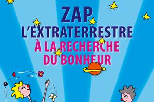 Zap l'extraterrestre (jeune public)