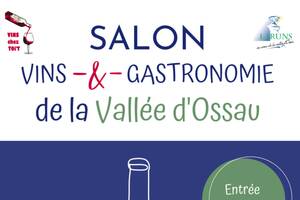 SALON VINS ET GASTRONOMIE DE LA VALLEE D'OSSAU