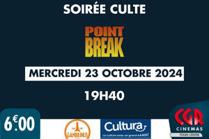 Soirée Culte : Point Break