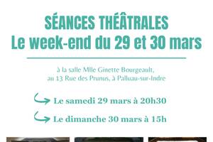 Séances théâtrales le week-end du 29/30 mars 2025