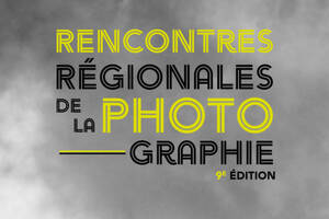 9èmes Rencontres Régionales de l Photographie