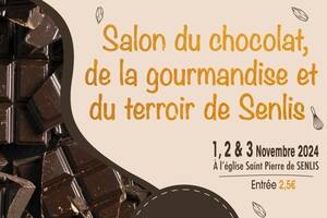 Salon du chocolat, de la gourmandise et du terroir du Sud de l'Oise