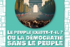 photo Le peuple existe-t-il ou la démocratie sans le peuple