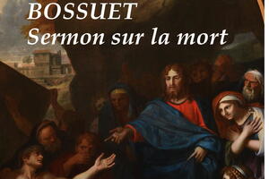 photo Sermon sur la Mort de Bossuet, plain-chant et polyphonie du XVIIème siècle