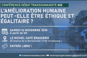 Conférence-Débat : L’amélioration humaine peut-elle être éthique et égalitaire ?