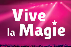 photo Festival VIVE LA MAGIE