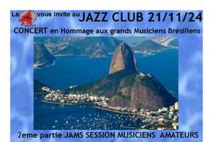 JAZZ CLUB : CONCERT Hommage aux grands musiciens Brésiliens + JAM SESSION au TARMAC