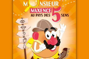 Monsieur Maxence au pays des 5 sens