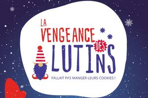 Escape game de Noël - La Vengeance des Lutins - du 21 au 25 décembre