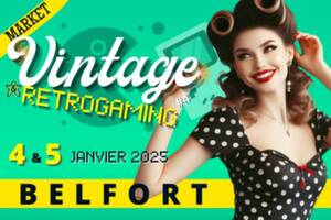 MARKET VINTAGE et RETROGAMING - BELFORT