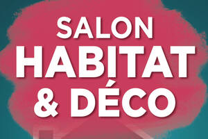 photo SALON HABITAT & DÉCO BORDEAUX