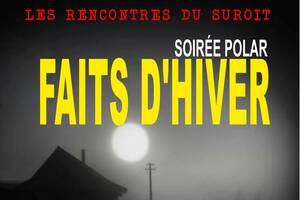 Les Rencontres du Suroît - Soirée Polar - FAITS D'HIVER