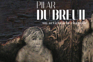 Un artiste à la Chapelle - Pilar du Breuil