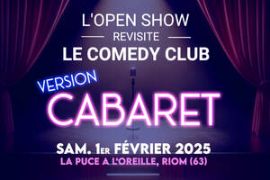 L'OPEN SHOW VERSION CABARET - LA PUCE A L'OREILLE