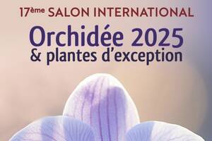 17ème Salon International de l'Orchidée ”Orchidays”