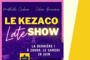 photo Kezaco Late Show • La dernière !