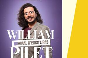 William Pilet dans Normal n'existe pas