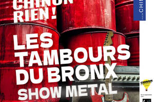 Du Rock Chinon rien ! / Les Tambours du Bronx – Show Metal