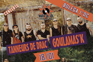 Concerts de TANNEURS DE DRAC + GOULAMAS’K