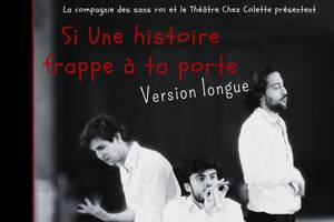 Si une histoire frappe à ta porte...