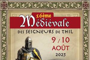 photo 16ème Médiévale des Seigneurs de Thil