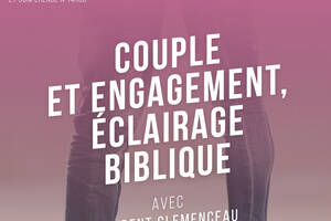 « Couple et engagement : Éclairage biblique »