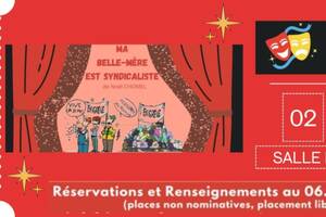 THEATRE A AUCALEUC : MA BELLE-MERE EST SYNDICALISTE