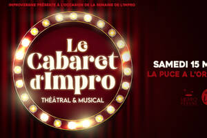 LE CABARET D'IMPRO PAR IMPROVERGNE - LA PUCE A L'OREILLE