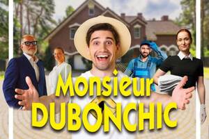 Théâtre : Monsieur Dubonchic