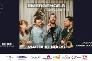 Concert Émergence.s Balkanola + Jam