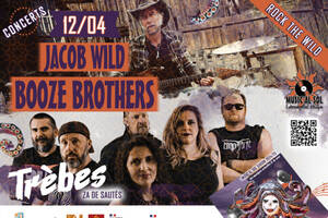 photo Rock the Wild  – le 12 avril  – Concerts de JACOB WILD + BOOZE BROTHERS